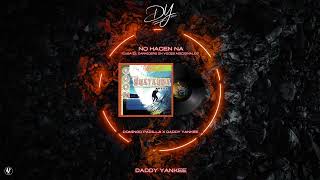 Daddy Yankee - No Hacen Na