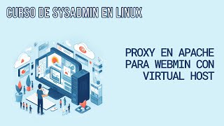 CREAR UN PROXY EN APACHE PARA WEBMIN | CURSO DE SYSADMIN EN LINUX