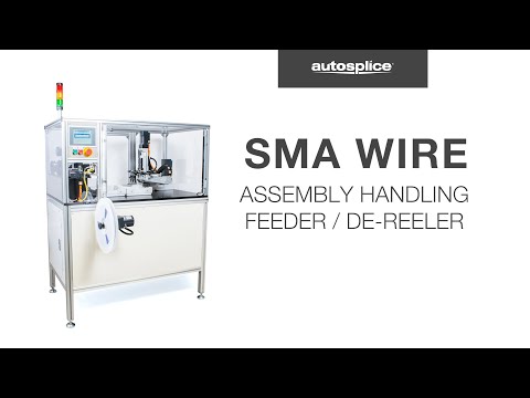 Shape Memory Alloy wire assembly handling feeder / de-reeler