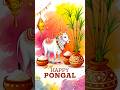 Happy Pongal Whatsapp Status In Tamil Pongal 2025 Wishes Pongal Whatsappstatus Shorts Songs
