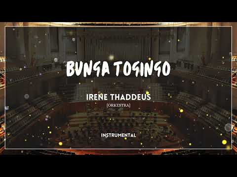 Bunga Togingo - Irene Thaddeus | Orkestra Instrumental