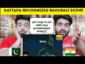 Kattapa recognized bahubali scene Reaction by |Pakistani Bros Reactions|