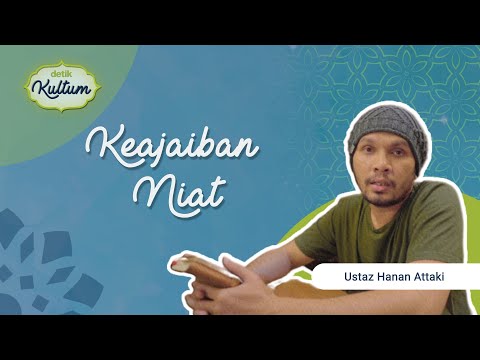 Kultum Ustaz Hanan Attaki: Keajaiban Niat | umma x Detikcom