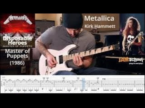 Metallica Disposable heroes Guitar Solo Kirk Hammett With TAB