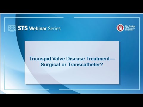 Tricuspid Valve Disease Treatment—Surgical or Transcatheter?, November 18, 2021