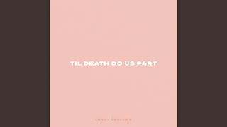 Til Death Do Us Part