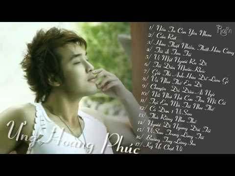 Những Ca Khúc Hay Nhất Của Ưng Hoàng Phúc