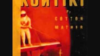Cotton Mather - Spin My Wheels [Electric Version]