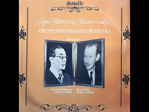 The New Mayfair Dance Orchestra - “Harmony Heaven” (1929-1930)