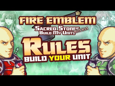 Fire Emblem 8, But You Create My Units