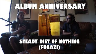 Album Anniversary - Steady Diet of Nothing (Fugazi)