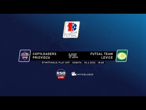 ŠTVRŤFINÁLE PLAY OFF  I  COPYLEADERS PRIEVIDZA - FUTSAL TEAM LEVICE  I  30.4.2022