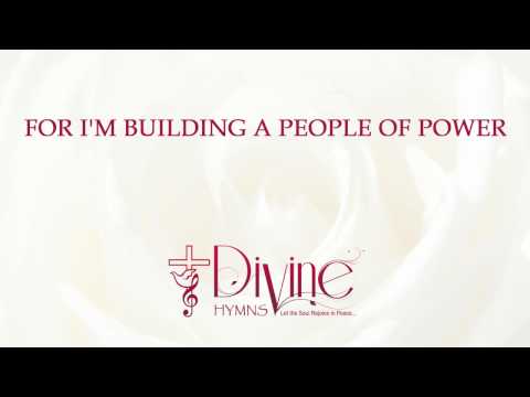 For I'm Building A People Of Power - Youtube Lyric Video