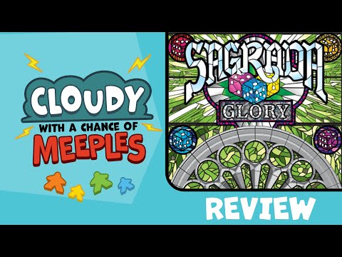 Sagrada - Glory Review - Cloudy with a Chance of Meeples