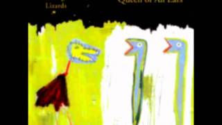 The Lounge Lizards - Queen of All Ears