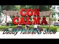 CON CALMA - Daddy YANKEE & Snow CON CALMA - Daddy YANKEE & Snow
