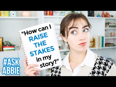 "How do I raise the stakes for my characters?" | #AskAbbie