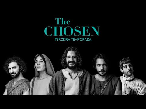 THE CHOSEN | 3ª Temporada (Trailer)