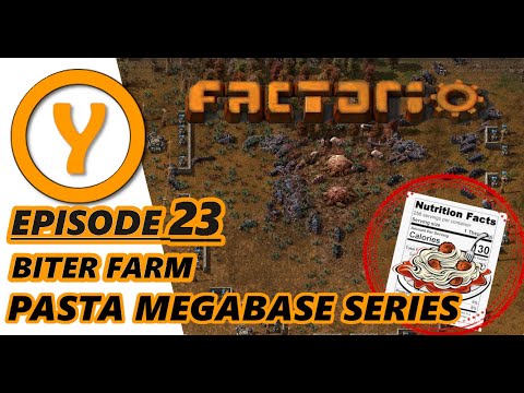 Factorio 1.0 Pasta Megabase - Episode 23- Biter Farm