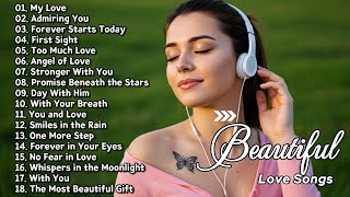 Download lagu Beautiful Love Songs Playlist 💘 | 'My Love' to 'The Most Beautiful Gift' | Love Ballads mp3