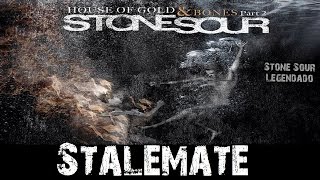 Stone Sour - Stalemate (Tradução)