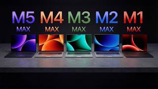 M5 Max MacBook Pro vs M4/M3/M2/M1 Max - A MAJOR Upgrade!