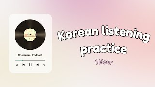 1 Hour of Korean Listening for Intermediate ❷