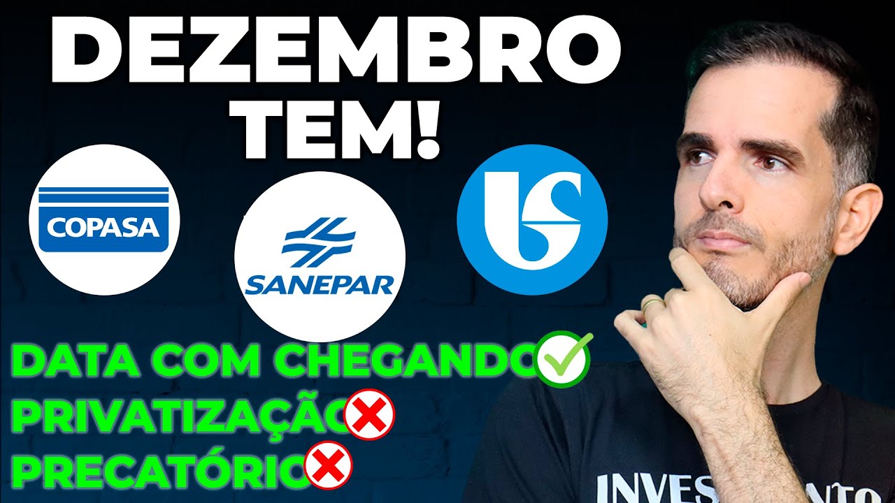 DIVIDENDOS SAPR4 EM DEZEMBRO - PRIVATIZAÇÃO CSMG3 É POSSÍVEL? SBSP3 É MELHOR QUE SAPR4? ANÁLISE
