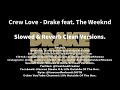 Crew Love (Slowed + Reverb) [Clean Version] - Drake feat. The Weeknd