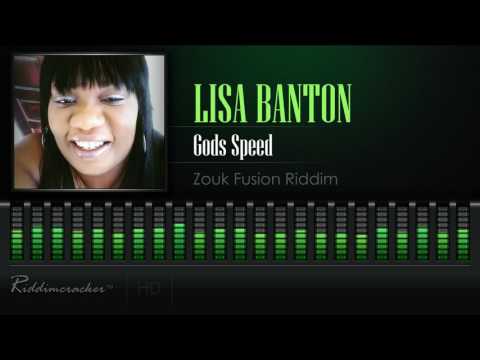 Lisa Banton - Gods Speed (Zouk Fusion Riddim) [Soca 2017] [HD]