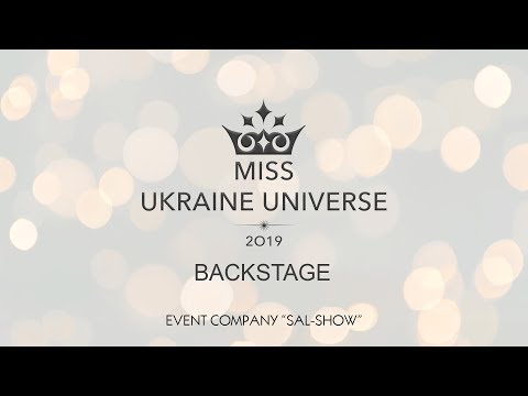 Фото BACKSTAGE конкурса красоты "Miss Ukraine Universe - 2019"