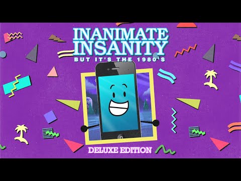 Inanimate Insanity but it's the 1980's (Deluxe Album Stream)