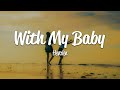 HEVALEN With My Baby Lyrics