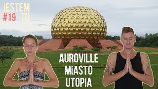 AUROVILLE - MIASTO UTOPIA | INDIE