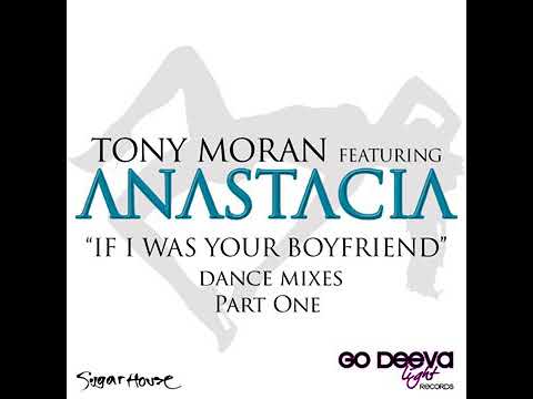 If I Was Your Boyfriend (Tony Moran & Warren Rigg Dance Club Mix) (feat. Anastacia)