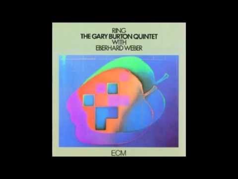 Gary Burton Quintet with Eberhard Weber - Ring (1974)