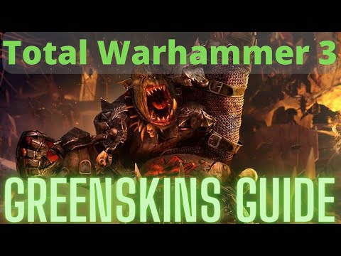 Greenskins In Depth Guide! TW3 Immortal Empires