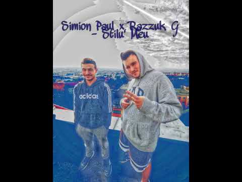 Simion Paul x Razzuk G - Stilu' Meu