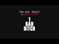 Ten Ven & Ripley vs. Zebra Katz - 1 Bad Bitch ...