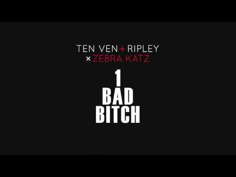 Ten Ven & Ripley vs. Zebra Katz - 1 Bad Bitch (Pete Tong BBC Radio 1)