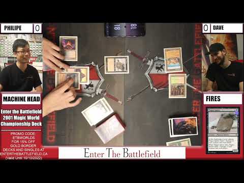 2001 MTG World Championship Deck Stream - Round 1 - Machine Head vs Fires - Enter the Battlefield