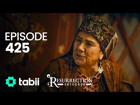 Resurrection: Ertuğrul | Episode 425