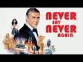 NEVER SAY NEVER AGAIN super soundtrack suite - Michel Legrand