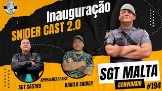 SGT. MALTA - SNIDERCAST #194