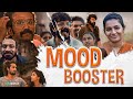MOOD BOOSTER Malayalam Booster Songs Motivational Songs Malayalam Malayalam Film Songs