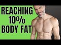 Getting To 10% Body Fat | Things You need to Know