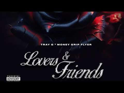 Money Grip Flyerr x Tray G - Lovers & Friends