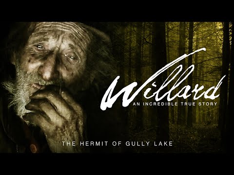 Willard: The Hermit of Gully Lake (2007) | Full Documentary | Randy Bachman | @aplfilm