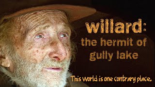 Willard: The Hermit of Gully Lake (2007) | Documentary | Randy Bachman