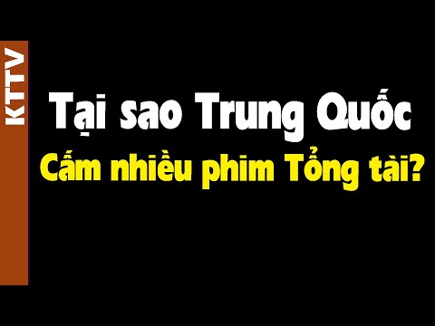 Tại sao nhiều phim Tổng tài bị TQ cho bay màu??